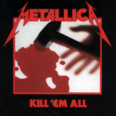 Виниловая пластинка Metallica - Kill 'Em All [LP]