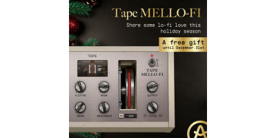 Arturia дарує музикантам Tape MELLO-FI, безкоштовний преміальний ефект lo-fi